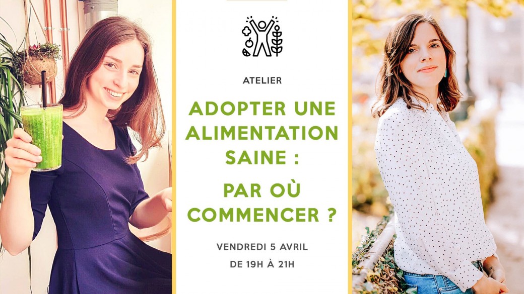 Atelier // Adopter une alimentation saine : par où commencer ?