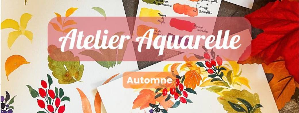 Atelier aquarelle "Automne"