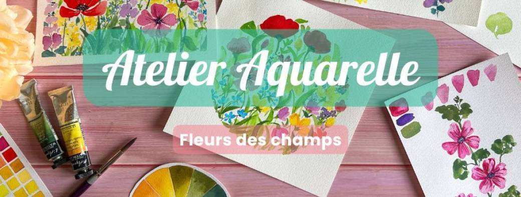 Atelier aquarelle "Fleurs des champs"