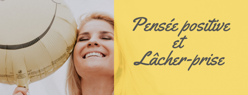 Atelier Aroma-Sophro : Pensée positive et lâcher-prise Atelier Aroma-Sophro : Pensée positive et lâcher-prise