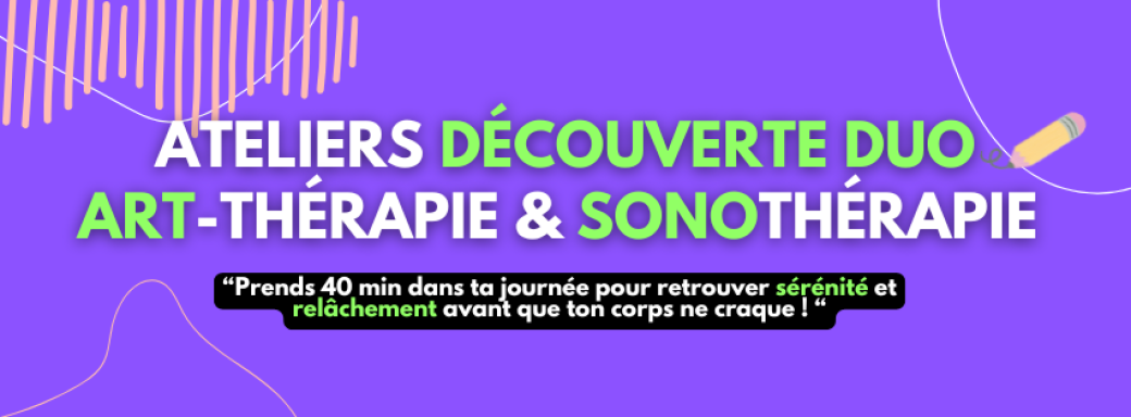 Atelier découverte art-thérapie et sonothérapie