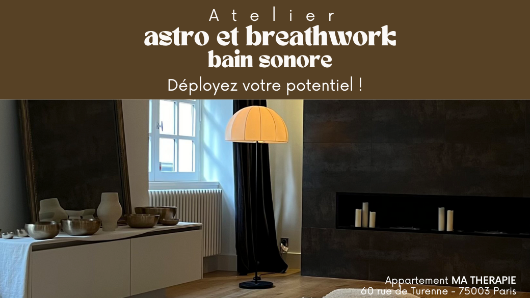 Atelier Astro & BreathWork- MA THERAPIE- Le Marais