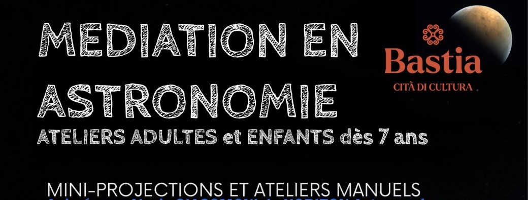 Atelier d'astronomie - Adultes et enfants