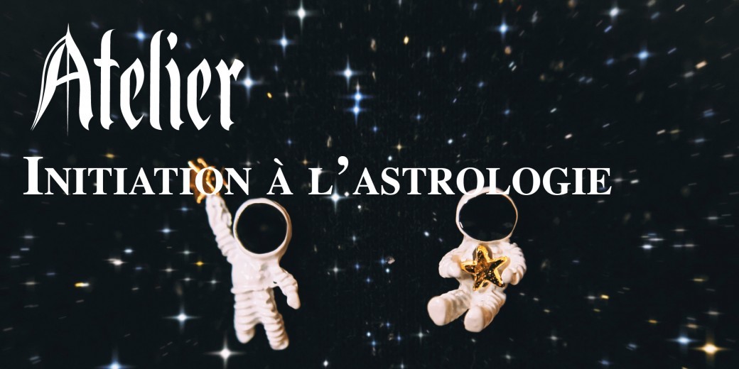 Atelier Astrologie : à la découverte de ma carte du ciel