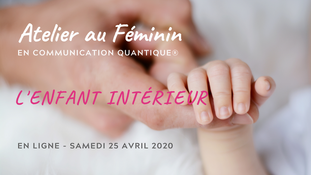 Atelier au Féminin en ligne : l'enfant intérieur