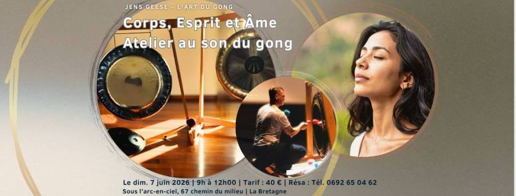 La BRETAGNE | Atelier au son du gong – Corps, Esprit et Âme