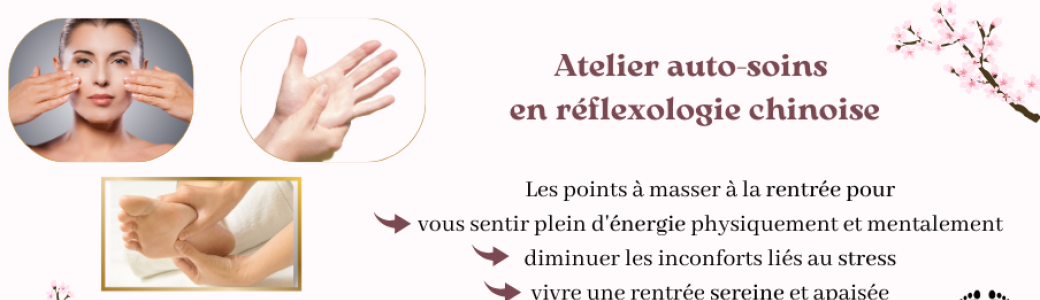 Atelier auto-soins réflexologie chinoise