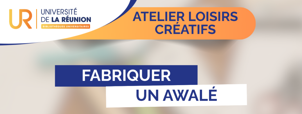 Atelier créatif : Fabrication d'un awalé