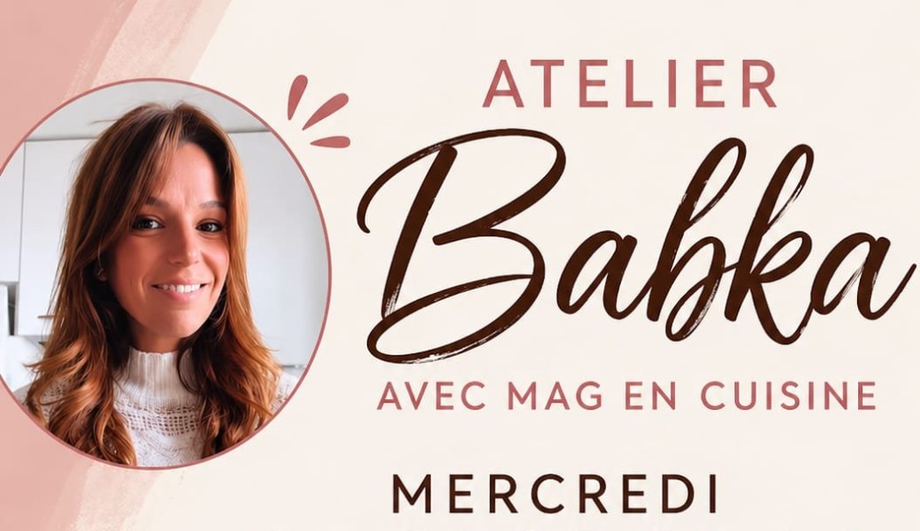 ATELIER BABKA avec MAG EN CUISINE
