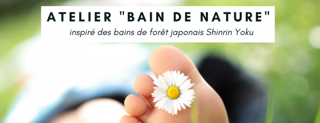 Atelier "Bain de Nature"