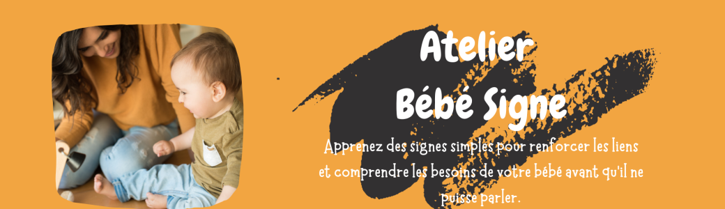 Atelier Bambin Signe - En Ligne - 16.05.25