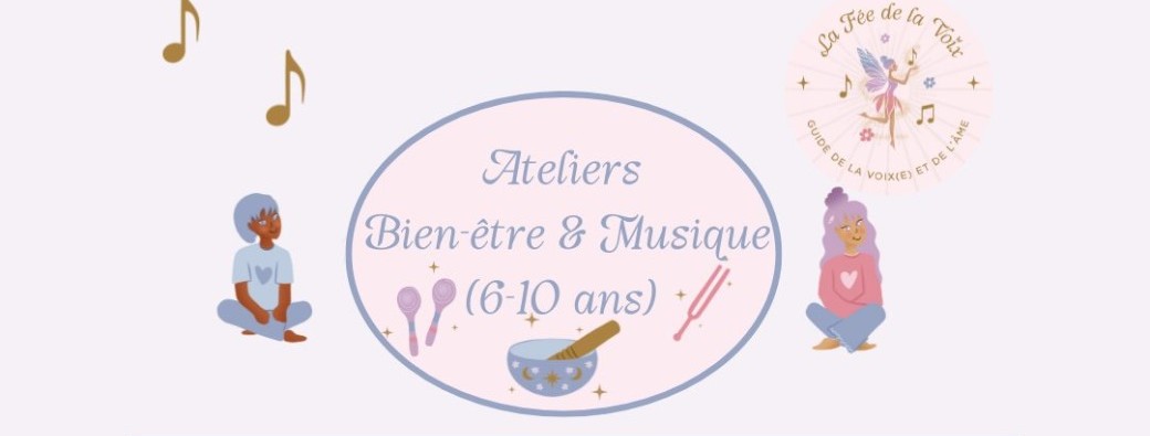 Atelier Bien-être & Musique
