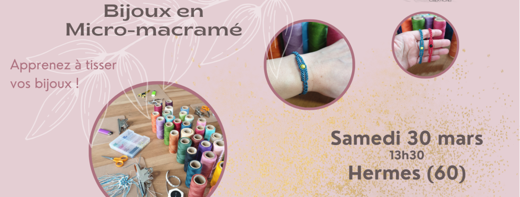 ATELIER BIJOUX en MICRO-MACRAME