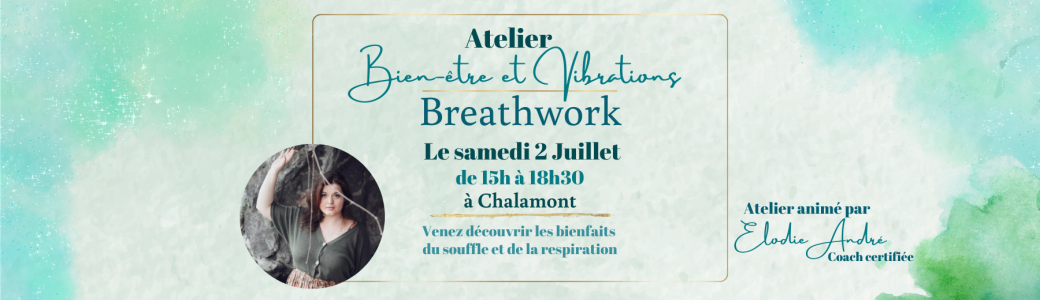 Atelier Breathwork Alchimique - 2 Juillet - Chalamont