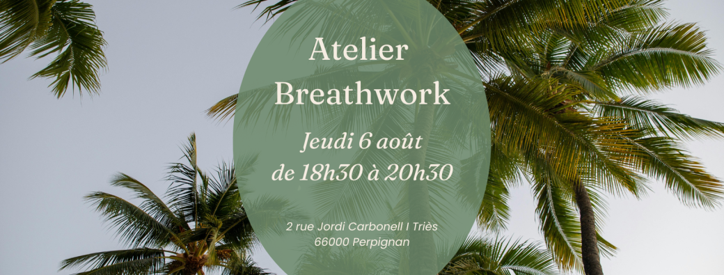 Atelier Breathwork du Jeudi 6 août de 18h30 à 20h30