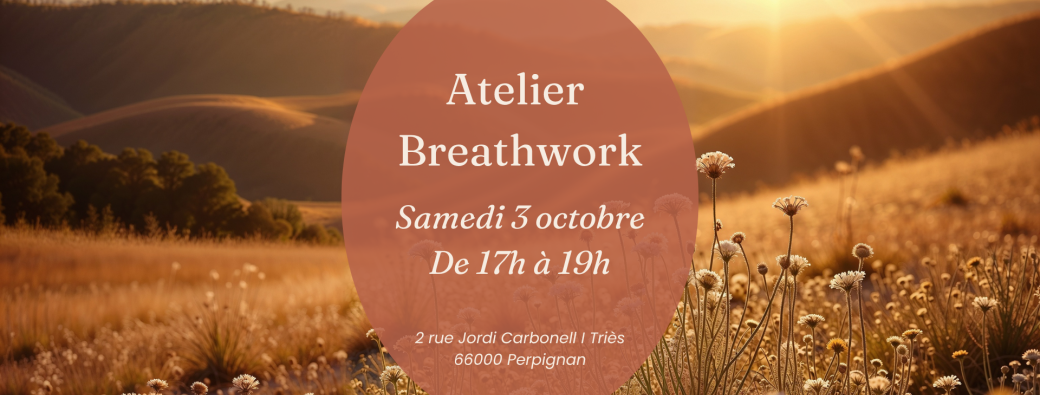 Atelier Breathwork du samedi 3 oct de 17h à 19h