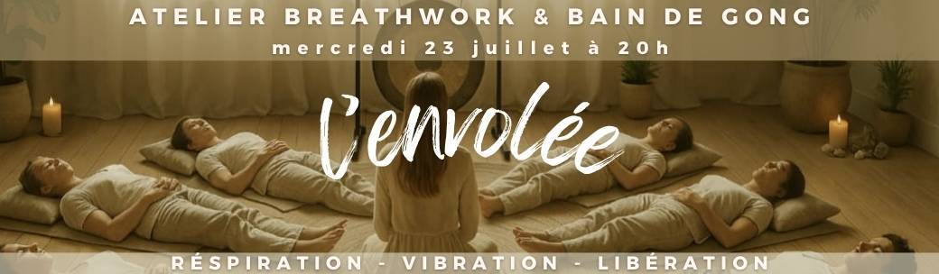 Atelier Breathwork et Bain de Gong