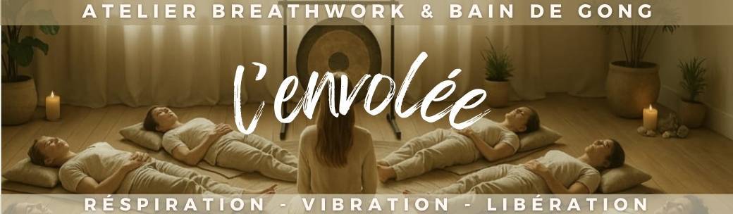 Atelier Breathwork et Bain de Gong