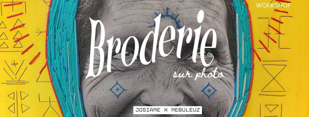 atelier broderie sur photo Nebuleuz x Josiane