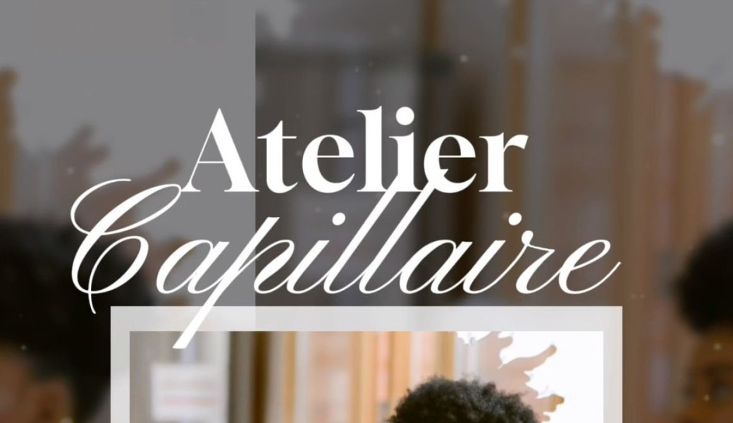 Atelier Capillaire 