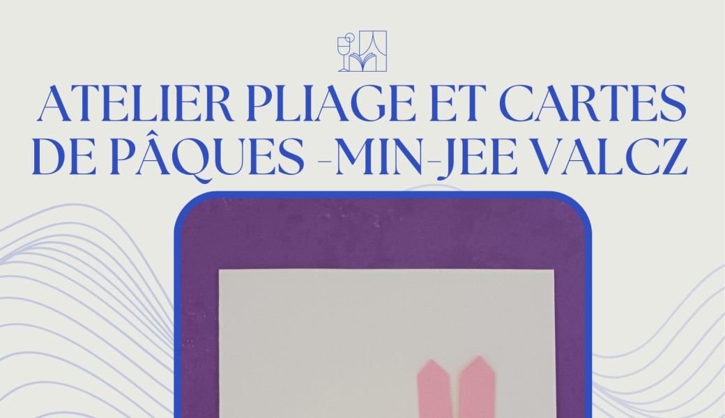 Atelier cartes et pliages de Pâques