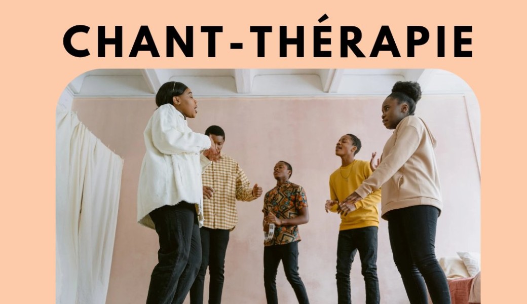Atelier Chant-Thérapie