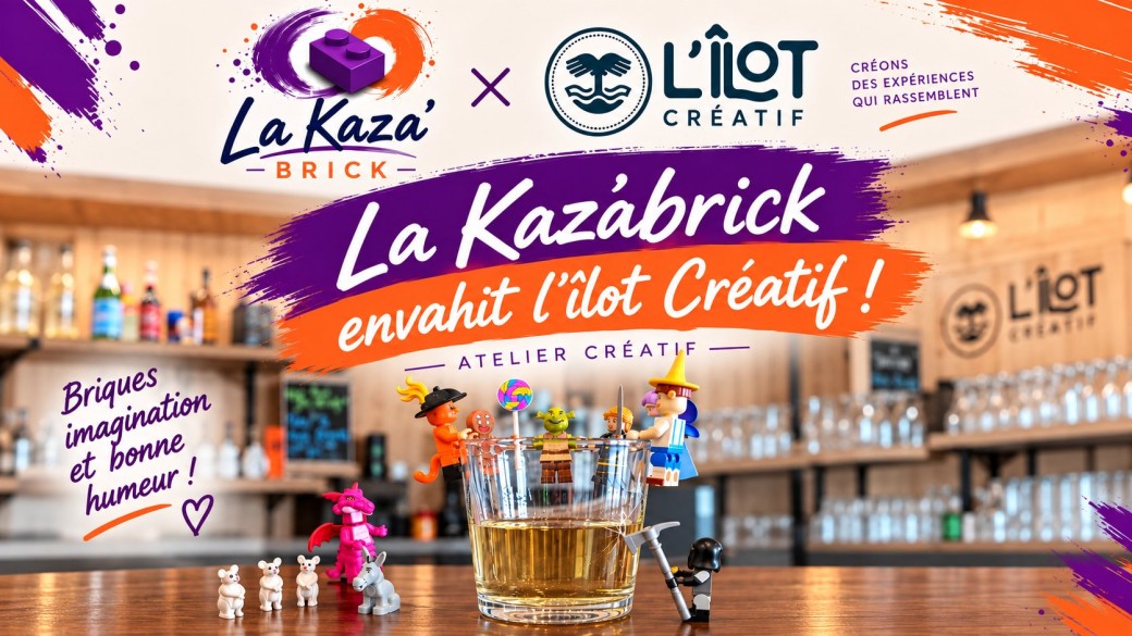 Atelier Brique - La Kaz'aBrick chez L'îlot Créatif 