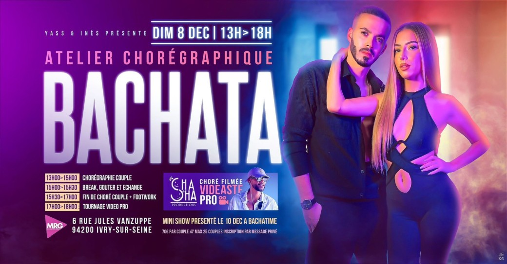 Atelier Chorégraphique Bachata by Yass & Ines in Paris, Video + Show