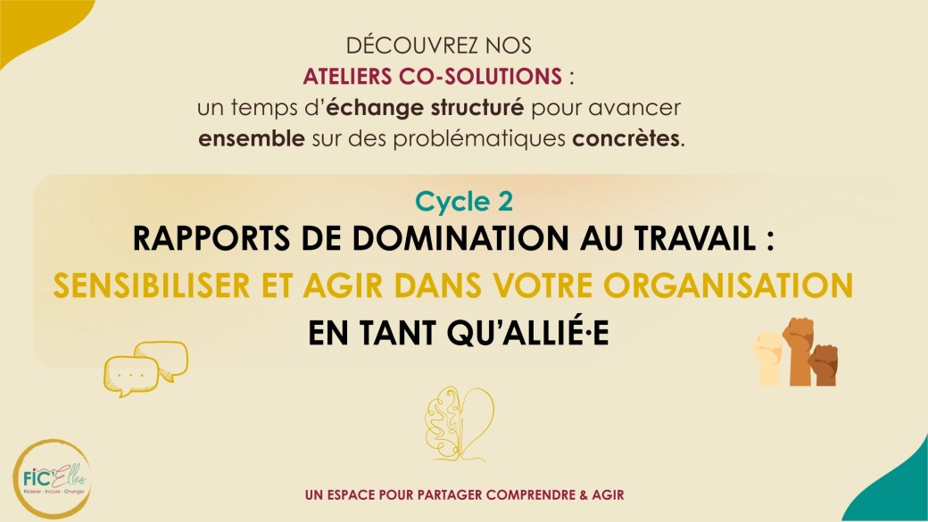 Atelier co-solutions : Agir sur les rapports de domination 2/3