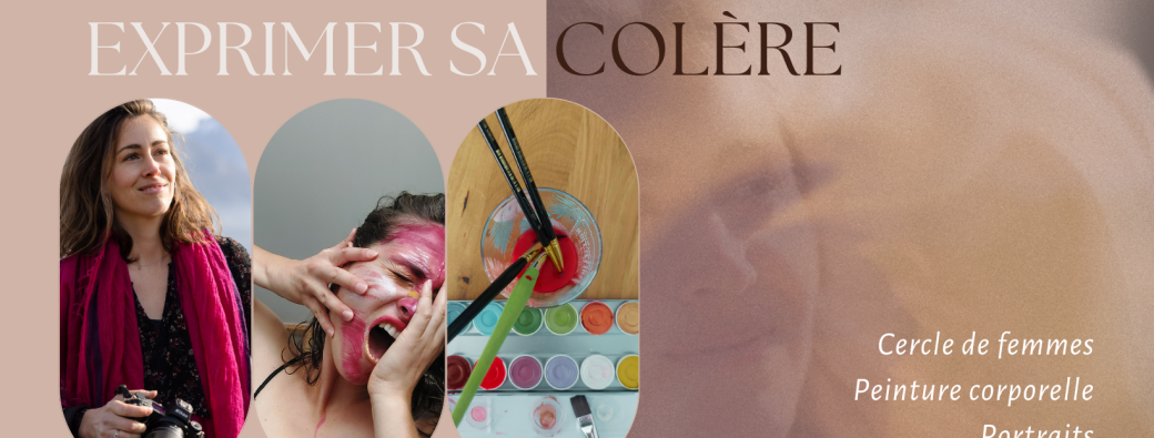 Atelier expérimental "Rencontrer nos colères" (1ère édition)