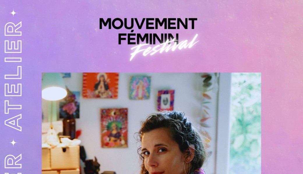 Atelier collage Festival « mouvement féminin » 