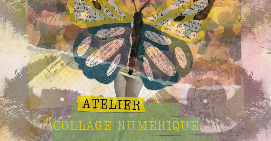 Atelier Collage Numérique 