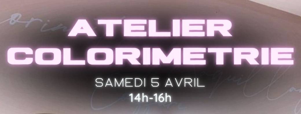 Atelier colorimétrie - 40€ 