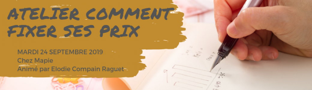 Atelier Comment fixer ses prix
