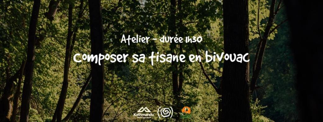 Atelier « Composer sa tisane en bivouac » Parenthèse + Kathmandu au Vieux Campeur