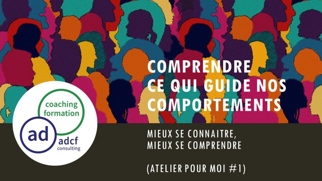 Comprendre ce qui guide nos comportements