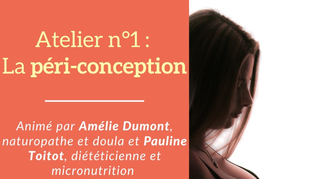 Atelier Conception / grossesse / post partum 