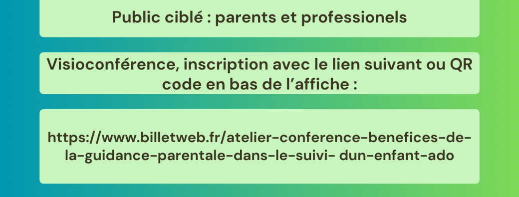 Atelier conférence  : bénéfices de la guidance parentale dans le suivi d'un enfant/ado