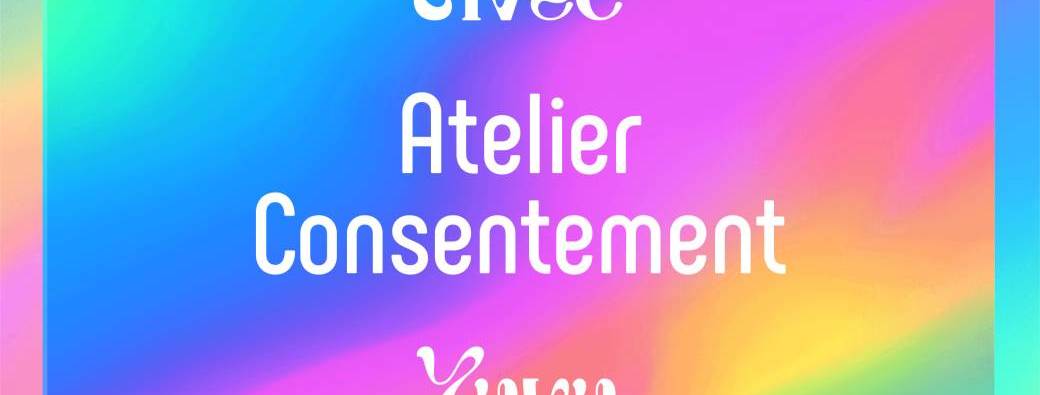 * Atelier Consentement - Facilité par Yuyu *