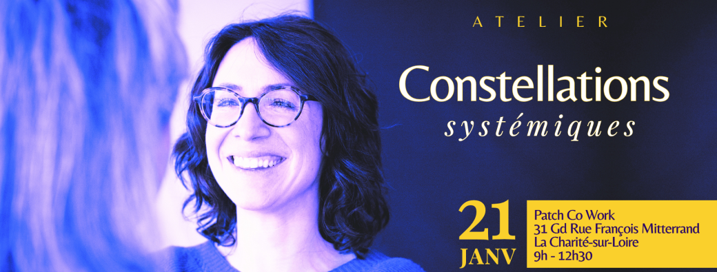 Atelier Découverte des Constellations systémiques