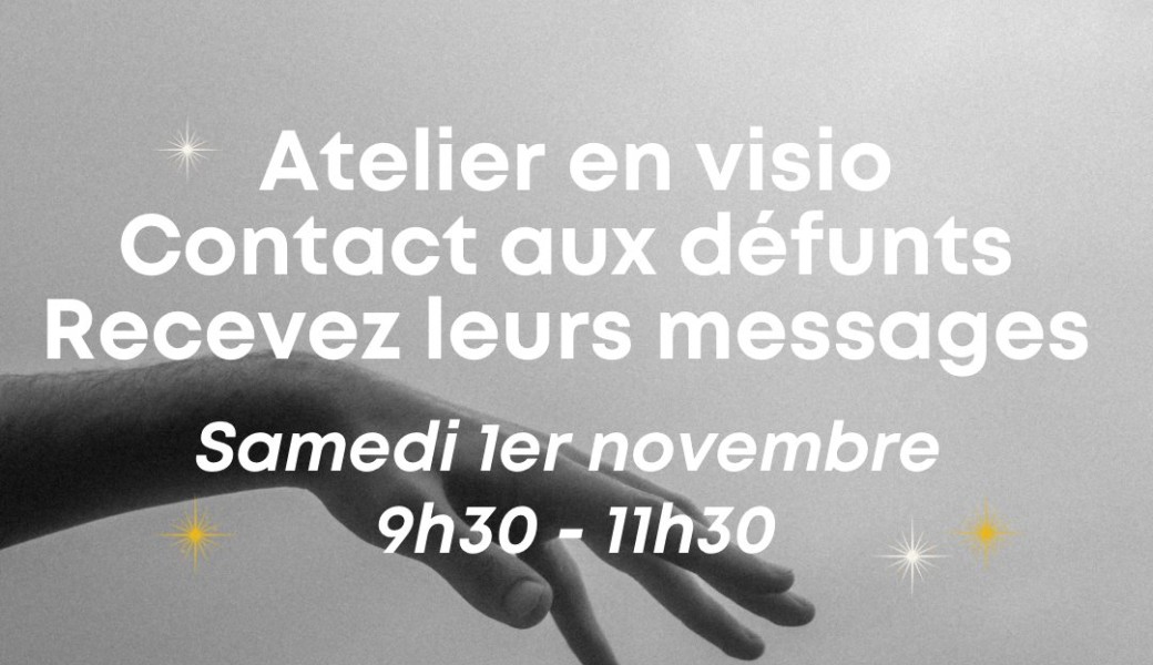 Atelier : Contact aux défunts - Recevoir leur message 