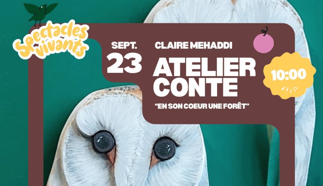 Atelier-conte "En son coeur une forêt" par Claire Mehaddi