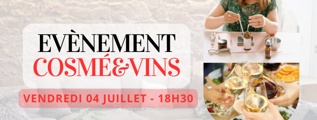 Evènement Cosmé&Vins 