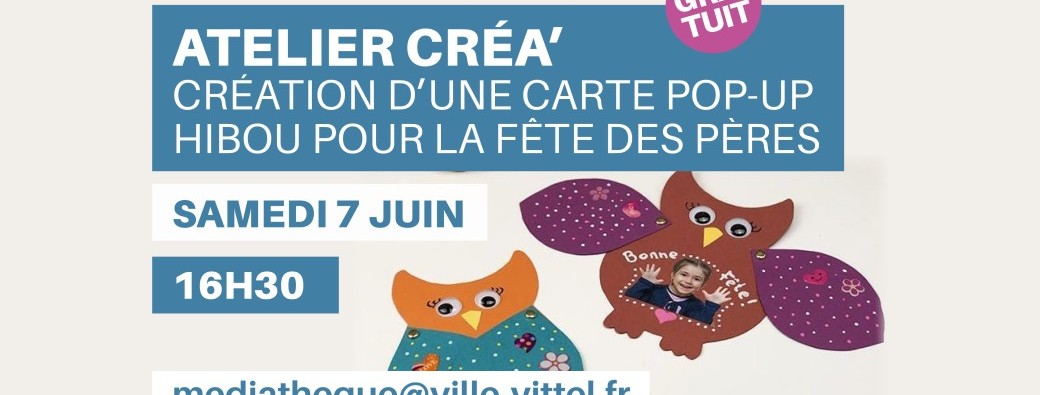 ATELIER Créa' : carte fête des pères 6 ANS + 