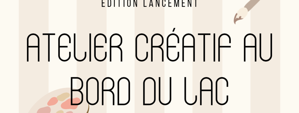 Atelier créatif au bord du lac