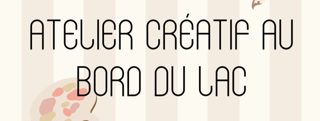 Atelier créatif au bord du lac