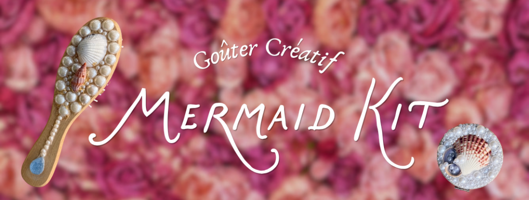 Goûter Créatif - Mermaid Kit