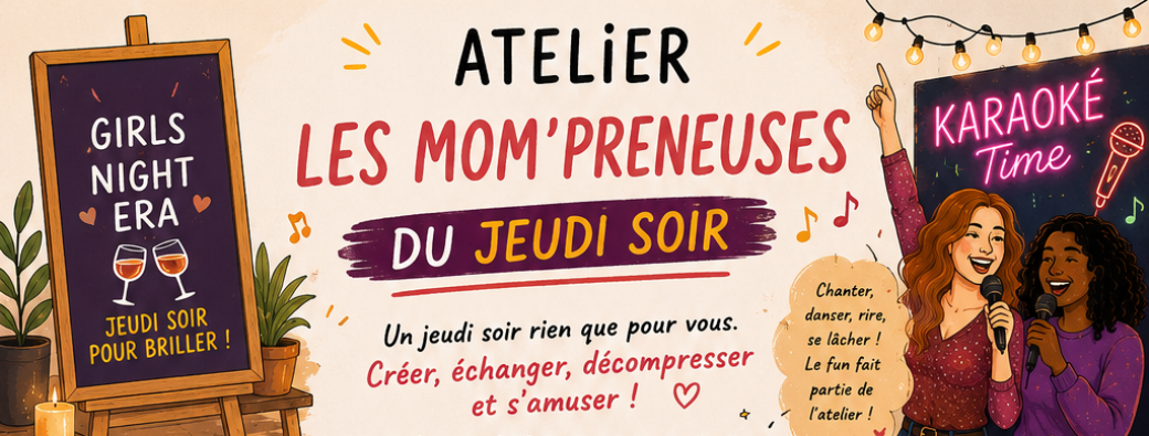 Atelier creatif Les Mom’preneuses du jeudi soir