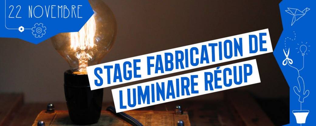 Atelier Création de Luminaire Récup