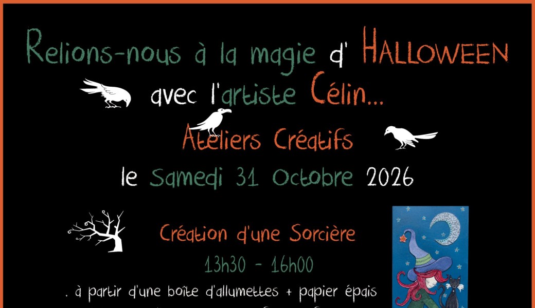 Atelier « Création d'une Sorcière » avec l'artiste Célin...
